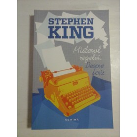 MISTERUL REGELUI  -  DESPRE SCRIS  -  STEPHEN KING  